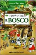 Il Bosco (I classici di Tony Wolf)