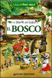 Il Bosco (I classici di Tony Wolf)