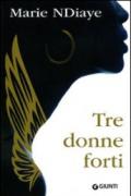 Tre donne forti (Narrativa)