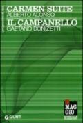 Carmen Suite: Alberto Alonso. Il campanello: Gaetano Donizetti