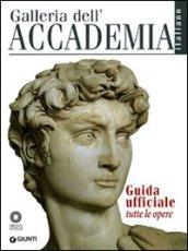 Galleria dell'Accademia. Guida ufficiale. Tutte le opere