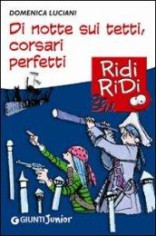 Di notte sui tetti, corsari perfetti (GRU Ridi Ridi)