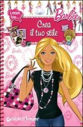 Crea il tuo stile. I can be. Barbie. Ediz. illustrata