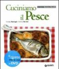 Cuciniamo il pesce. Con DVD