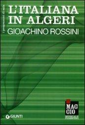 L'italiana in Algeri: Gioacchino Rossini. Ediz. multilingue