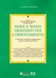 Sfide e nuovi orizzonti per l'orientamento. 2.Diversità, sviluppo professionale, lavori e servizi territoriali