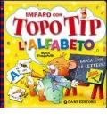 Imparo con Topo Tip l'alfabeto. Ediz. illustrata