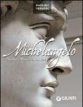 Michelangelo. Sculptor, painter, architect. Ediz. illustrata