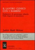 Il lavoro clinico con i bambini. Fondamenti di psicoterapia infantile