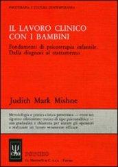 Il lavoro clinico con i bambini. Fondamenti di psicoterapia infantile