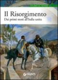 Il Risorgimento. Dai primi moti all'Italia unita