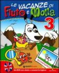 Le vacanze di Fiuto e Molla. Con Tito Stordito. Con DVD. Per la 3ª classe elementare