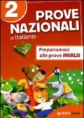 Prove nazionali di italiano. Prepariamoci alle prove INVALSI. Per la 2ª classe elementare: 2