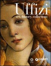 Uffizi. Art, history, collections. Ediz. illustrata