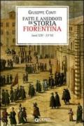 Fatti e aneddoti di storia fiorentina. Secoli XIII-XVIII (rist. anast. Firenze, 1902)