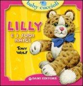 Lilly e i suoi amici. Ediz. illustrata