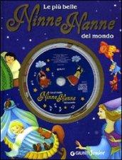 Le più belle ninne nanne del mondo. Ediz. illustrata. Con CD Audio