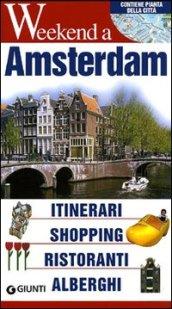 Amsterdam. Itinerari, shopping, ristoranti, alberghi