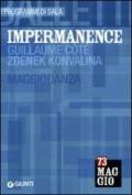 Impermanence: Guillaume Côté, Zdenek Konvalina. Maggiodanza. Ediz. multilingue