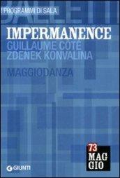 Impermanence: Guillaume Côté, Zdenek Konvalina. Maggiodanza. Ediz. multilingue