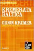 Kremerata Baltica. Gidon Kremer direttore e violino