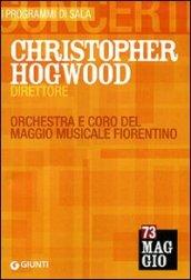 Christopher Hogwood direttore. Orchestra e coro del Maggio musicale fiorentino