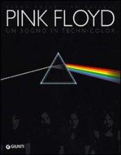 Pink Floyd. Un sogno in technicolor