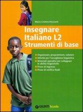 Insegnare Italiano L2. Strumenti di base