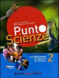 Punto scienze. Con DVD-ROM. Con espansione online. Vol. 2