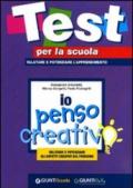 Io penso creativo: valutare e potenziare gli aspetti creativi del pen siero