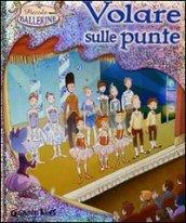 Volare sulle punte (Piccole ballerine)