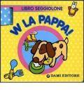 W la pappa! Libro seggiolone