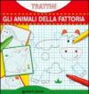 Gli animali della fattoria. Trattini. Ediz. illustrata