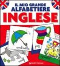 Il mio grande alfabetiere. Inglese. Ediz. illustrata