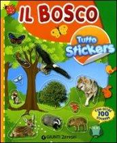 Il bosco. Tutto stickers. Ediz. illustrata