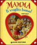 MAMMA TI VOGLIO BENE