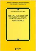 Per una psicoterapia fenomenologico-esistenziale