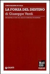 La forza del destino di Giuseppe Verdi. Orchestra e coro del Maggio musicale fiorentino. Ediz. multilingue