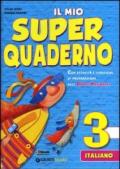 Il mio super quaderno. Italiano. Per la Scuola elementare. Con espansione online