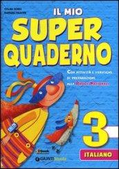 Il mio super quaderno. Italiano. Per la Scuola elementare. Con espansione online