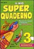 Il mio super quaderno. Matematica. Per la Scuola elementare. Con espansione online