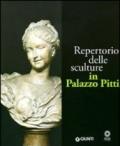 Repertorio delle sculture in Palazzo Pitti. Ediz. illustrata