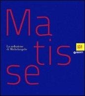 Matisse. La seduzione di Michelangelo. Ediz. illustrata