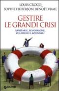 Gestire le grandi crisi (Orizzonti)