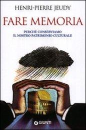 Fare memoria (Saggi Giunti)