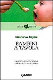 Bambini a tavola (Salute e natura)