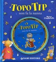 Topo Tip non fa la nanna + CD