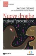 Nuove Droghe: Ragioni E Prevenzioni