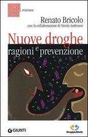 Nuove Droghe: Ragioni E Prevenzioni