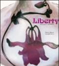 Liberty. Natura e materia. Ediz. illustrata